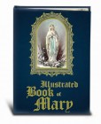 Illustrated Book of Mary Prayers and Legacy