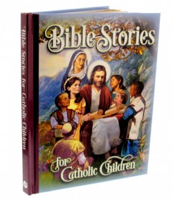 Bible Stories for Catholic Children, Hardcover Book [HBK001]