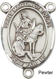 St. Martin of Tours Rosary Centerpiece Sterling Silver or Pewter [BLCR0302]